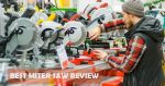 Best Miter Saw in 2021 - Ultimate Buying Guide! Best Miter Saw
