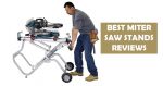 Best Miter Saw Stands - with Top Recommendations Best Miter Saw Stands