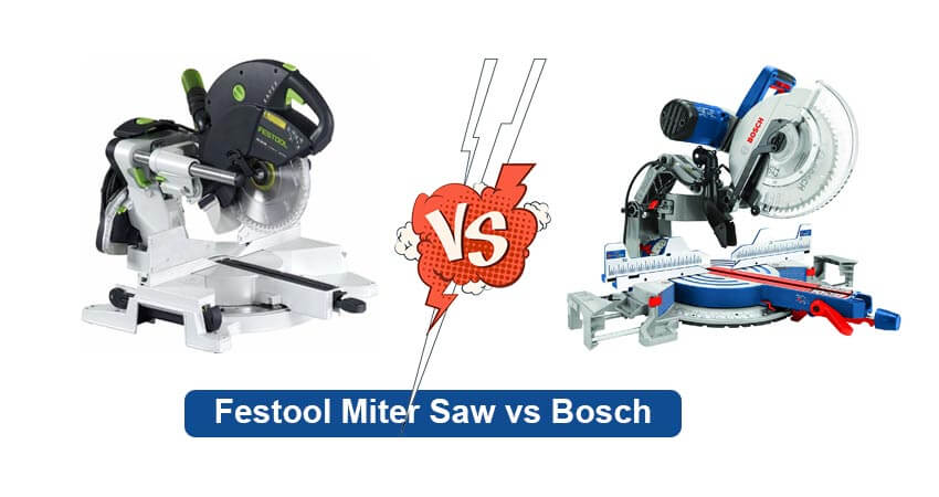 Festool Miter Saw vs Bosch